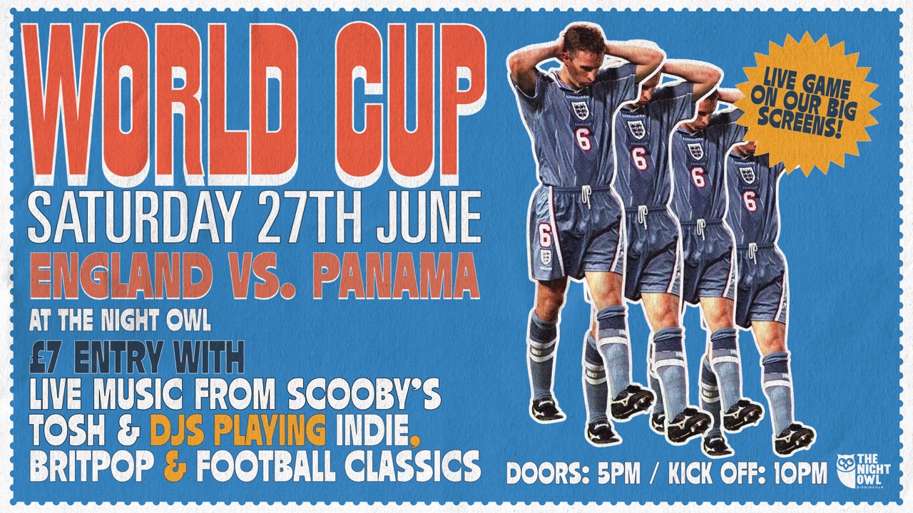 World Cup: England VS. Panama with Scooby's Tosh live